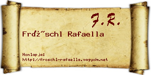 Fröschl Rafaella névjegykártya